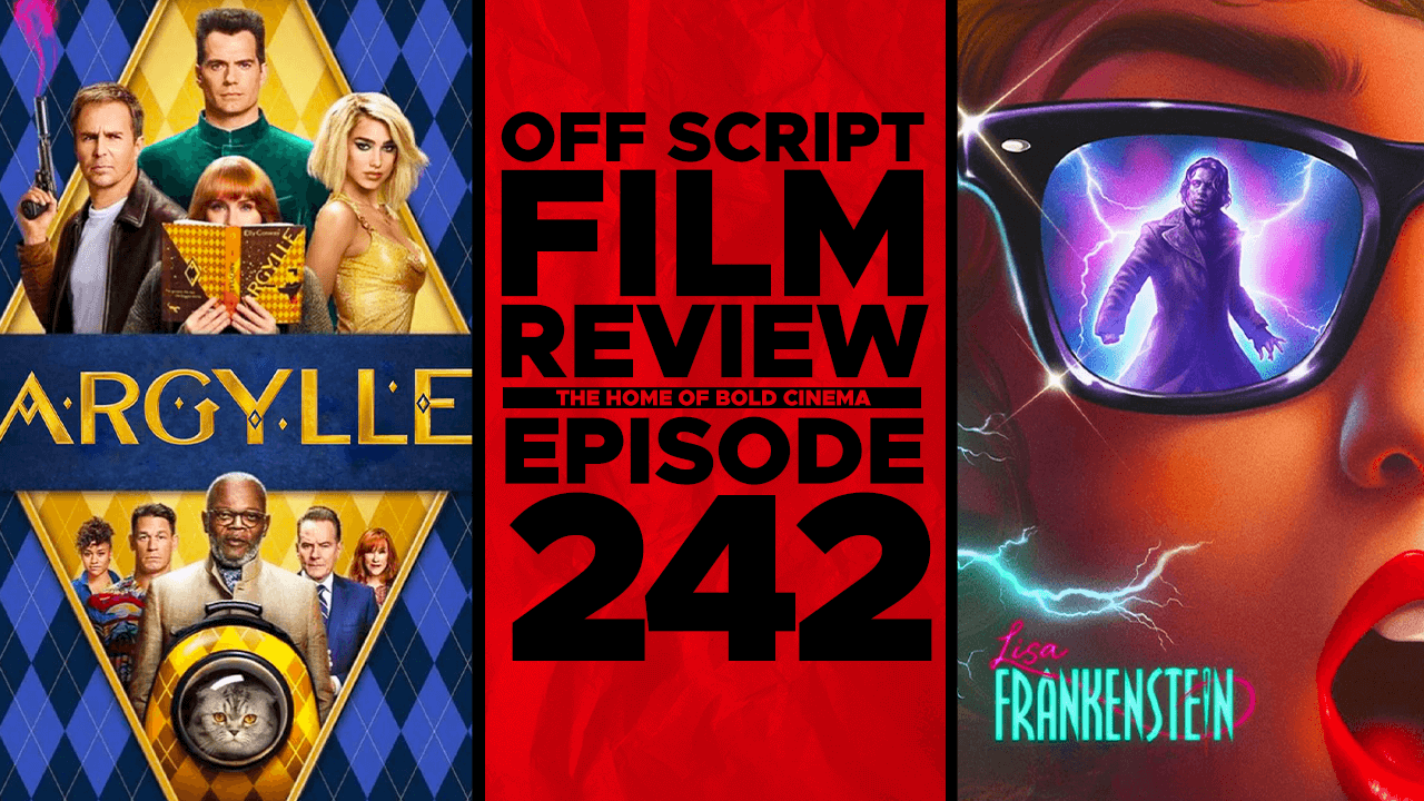 Argylle & Lisa Frankenstein - Off Script Film Review