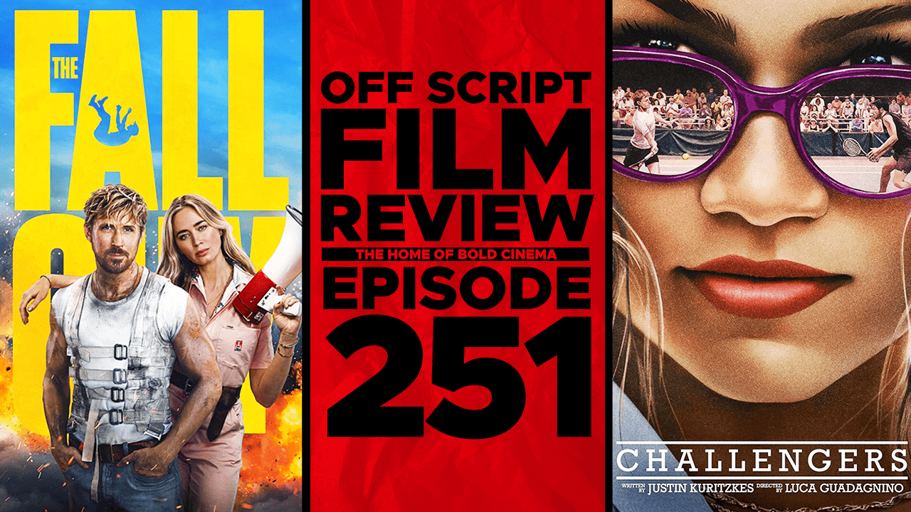 The Fall Guy, Challengers - Off Script Film Review