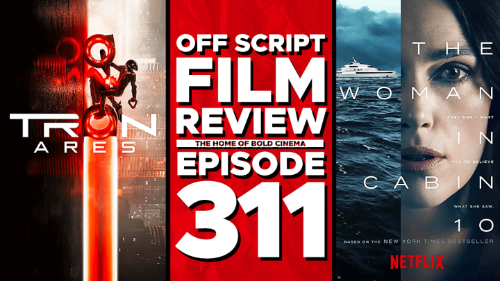 Tron: Ares, The Woman in Cabin 10 - Off Script Film Review